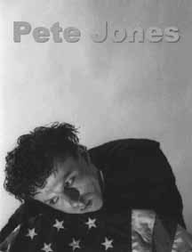 Pete Jones; circa 2000 © Pete Jones